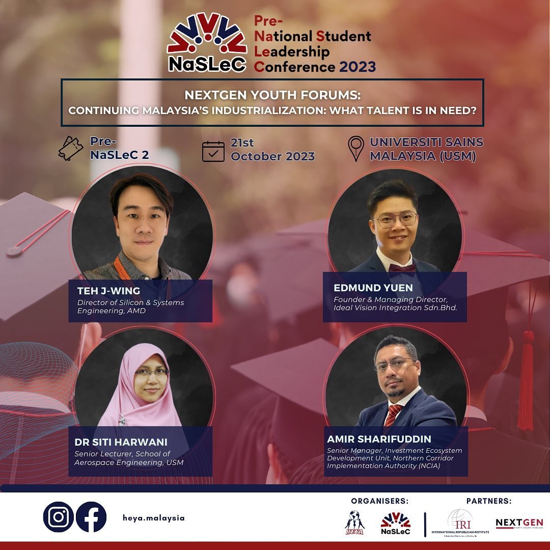 Pre-NaSLeC 2: NextGen Youth Forums – Continuing Malaysia’s Industrialisation: What Talent is in Need?